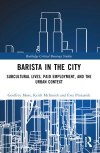 Book Cover for Barista in the City by Geoffrey Moss, Keith McIntosh, Ewa Protasiuk
