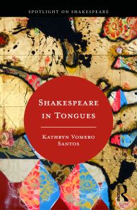 Book Cover for Shakespeare in Tongues by Kathryn Vomero Santos