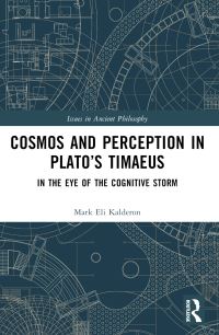 Book Cover for Cosmos and Perception in Plato's Timaeus by Mark Eli Kalderon