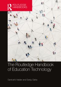 Book Cover for The Routledge Handbook of Education Technology by Santoshi Haldar, Sanju Saha