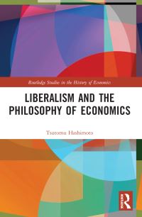Book Cover for Liberalism and the Philosophy of Economics by Tsutomu Hashimoto