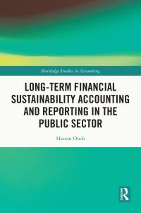 Book Cover for Long-Term Financial Sustainability Accounting and Reporting in the Public Sector by Hassan Ouda
