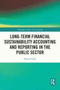 Book Cover for Long-Term Financial Sustainability Accounting and Reporting in the Public Sector by Hassan Ouda