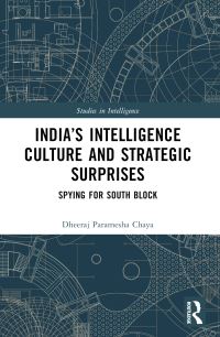 Book Cover for India's Intelligence Culture and Strategic Surprises by Dheeraj Paramesha Chaya