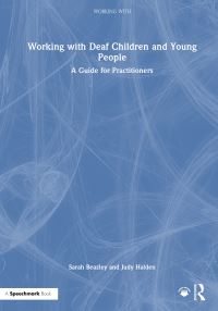 Book Cover for Working With Deaf Children and Young People by Sarah Beazley, Judy Halden