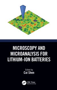 Book Cover for Microscopy and Microanalysis for Lithium-Ion Batteries by Cai Shen