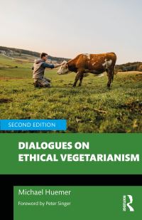 Book Cover for Dialogues on Ethical Vegetarianism by Michael Huemer