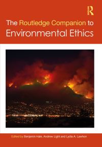Book Cover for The Routledge Companion to Environmental Ethics by Benjamin Hale, Andrew Light, Lydia Lawhon