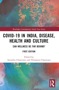 Book Cover for Covid-19 in India, Disease, Health and Culture by Anindita Chatterjee, Nilanjana Chatterjee