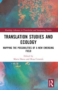 Book Cover for Translation Studies and Ecology by Maria Dasca, Rosa Cerarols Ramírez