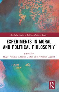 Book Cover for Experiments in Moral and Political Philosophy by Hugo Viciana, Antonio Gaitán, Fernando Aguiar González