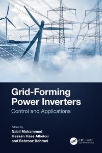 Book Cover for Grid-Forming Power Inverters by Nabil Mohammed, Hassan Haes Alhelou, Behrooz Bahrani
