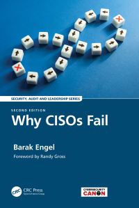 Book Cover for Why CISOs Fail by Barak Engel