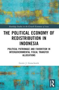 Book Cover for The Political Economy of Redistribution in Indonesia by Gerrit J Gonschorek