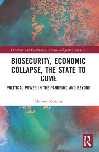 Book Cover for Biosecurity, Economic Collapse, the State to Come by Christos Boukalas