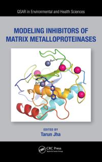 Book Cover for Modeling Inhibitors of Matrix Metalloproteinases by Tarun Jha
