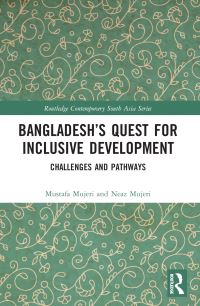 Book Cover for Bangladesh's Quest for Inclusive Development by Mustafa K Mujeri, Neaz Mujeri