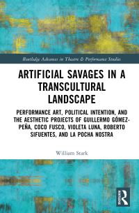 Book Cover for Artificial Savages in a Transcultural Landscape by William Stark