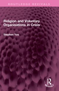 Book Cover for Religion and Voluntary Organisations in Crisis by Stephen Yeo