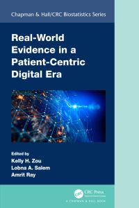 Book Cover for Real-World Evidence in a Patient-Centric Digital Era by Kelly H Zou, Lobna A Salem, Amrit Ray