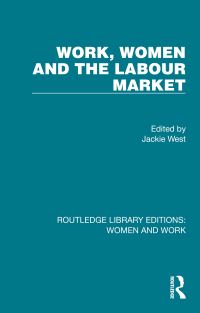 Book Cover for Work, Women and the Labour Market by Jackie West