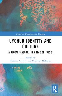 Book Cover for Uyghur Identity and Culture by Rebecca A Clothey, Dilmurat Mahmut