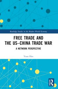 Book Cover for Free Trade and the US-China Trade War by Yoon Heo