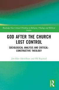 Book Cover for God After the Church Lost Control by JanOlav Henriksen, Pål Repstad