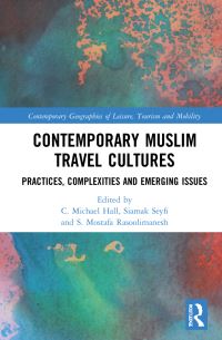 Book Cover for Contemporary Muslim Travel Cultures by Colin Michael Hall, Siamak Seyfi, S Mostafa Rasoolimanesh