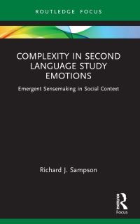 Book Cover for Complexity in Second Language Study Emotions by Richard J Sampson