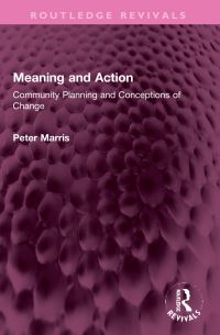 Book Cover for Meaning and Action by Peter Marris