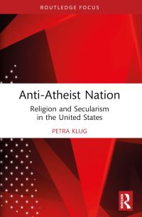 Book Cover for Anti-Atheist Nation by Petra Klug