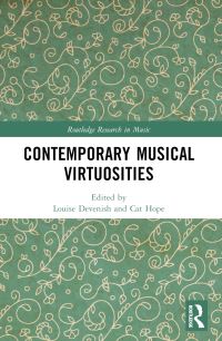 Book Cover for Contemporary Musical Virtuosities by Louise Devenish, Cat Hope