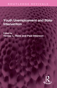 Book Cover for Youth Unemployment and State Intervention by Paul Atkinson, Teresa L Rees