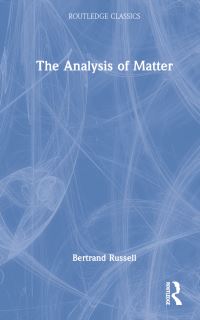 Book Cover for The Analysis of Matter by Bertrand Russell