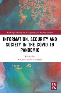 Book Cover for Information, Security and Society in the COVID-19 Pandemic by Natalia Moch, Wioletta Sylwia Wereda, Jerzy StaÔnczyk