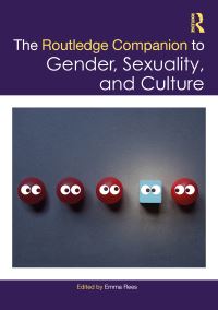 Book Cover for The Routledge Companion to Gender, Sexuality, and Culture by Emma L E Rees