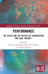 Book Cover for Performance Volume I by Hanna Hölling, Jules Pelta Feldman, Emilie Magnin