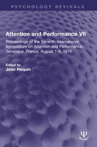 Book Cover for Attention and Performance VII by Jean Requin