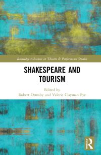 Book Cover for Shakespeare and Tourism by Robert Ormsby, Valerie Clayman Pye