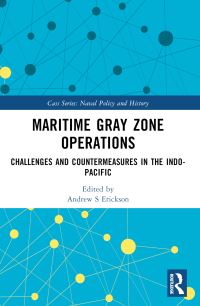 Book Cover for Maritime Gray Zone Operations by Andrew S. Erickson