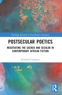 Book Cover for Postsecular Poetics by Rebekah Cumpsty