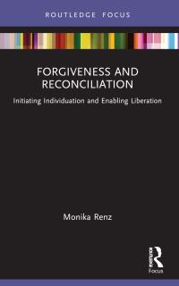Book Cover for Forgiveness and Reconciliation by Monika Renz