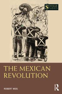 Book Cover for The Mexican Revolution by Robert Weis