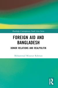 Book Cover for Foreign Aid and Bangladesh by Mohammad Mizanur Rahman