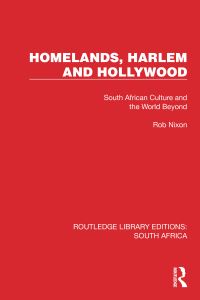 Book Cover for Homelands, Harlem and Hollywood by Rob Nixon