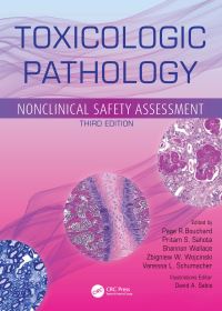 Book Cover for Toxicologic Pathology by Page R Bouchard, Pritam S Sahota, Shannon Wallace, Zbigniew W Wojcinski, Vanessa Schumacher, David A Sabio