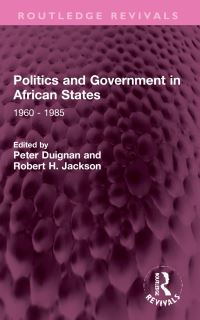 Book Cover for Politics and Government in African States by Peter Duignan, Robert H Jackson