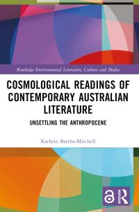 Book Cover for Cosmological Readings of Contemporary Australian Literature by Kathrin BarthaMitchell