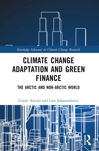 Book Cover for Climate Change Adaptation and Green Finance by Gisele M Arruda, Lara Johannsdottir